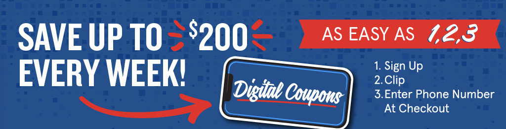 Save Up To $200 Every Week! Digital Coupons